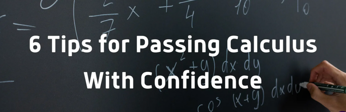 6 Tips for Passing Calculus Class