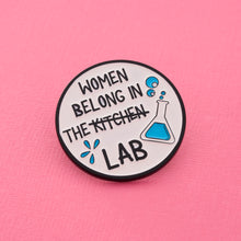 Load image into Gallery viewer, Women Belong in the Lab Pin
