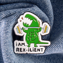 Load image into Gallery viewer, I AM Rex-ilient Pin