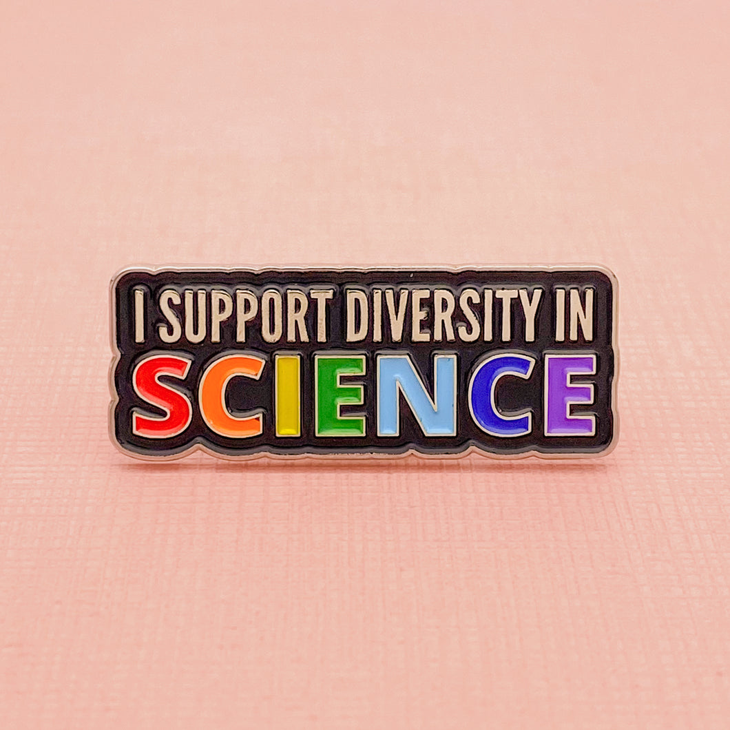 I Support Diversity In Science Pin