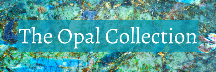 Introducing the Opal Collection