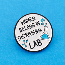 Load image into Gallery viewer, Women Belong in the Lab Pin
