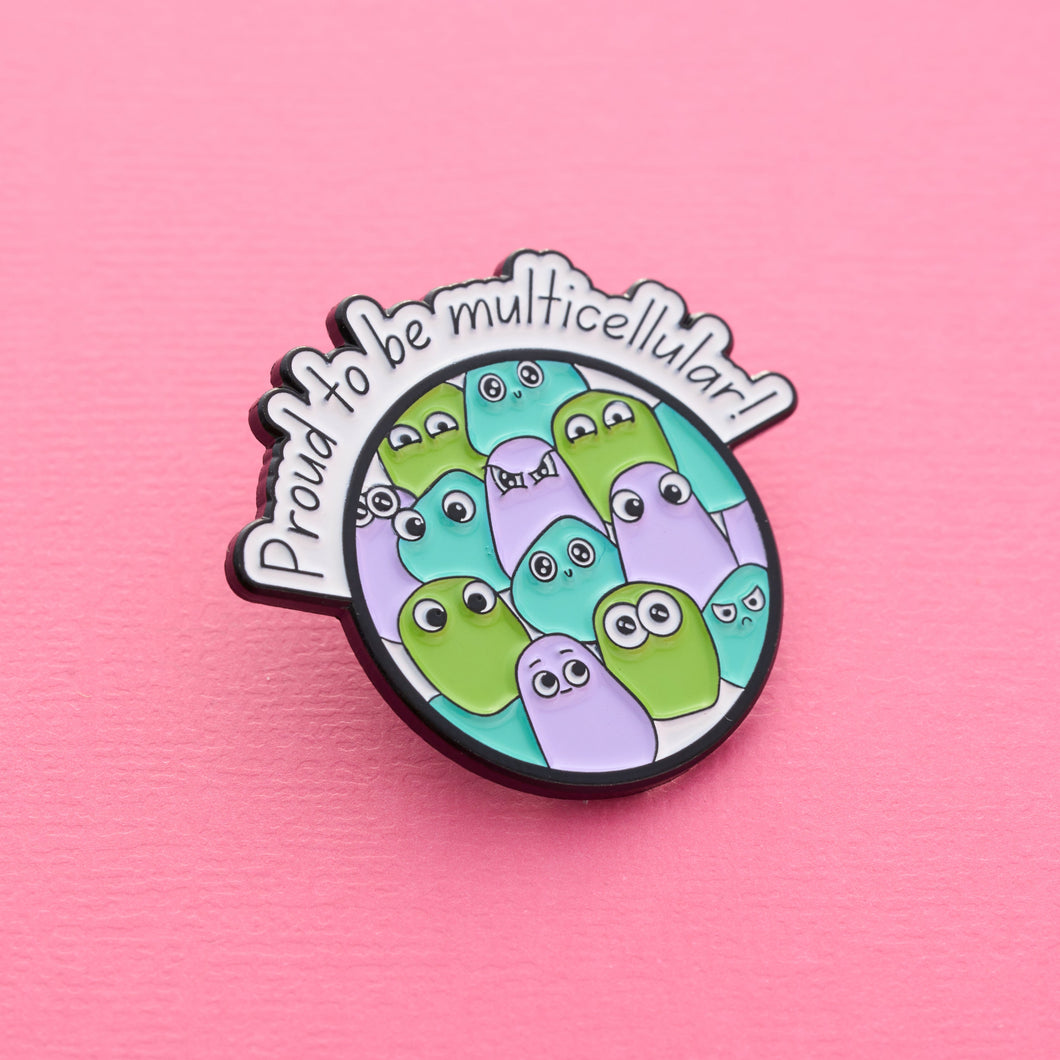 Proud To Be Multicellular Pin
