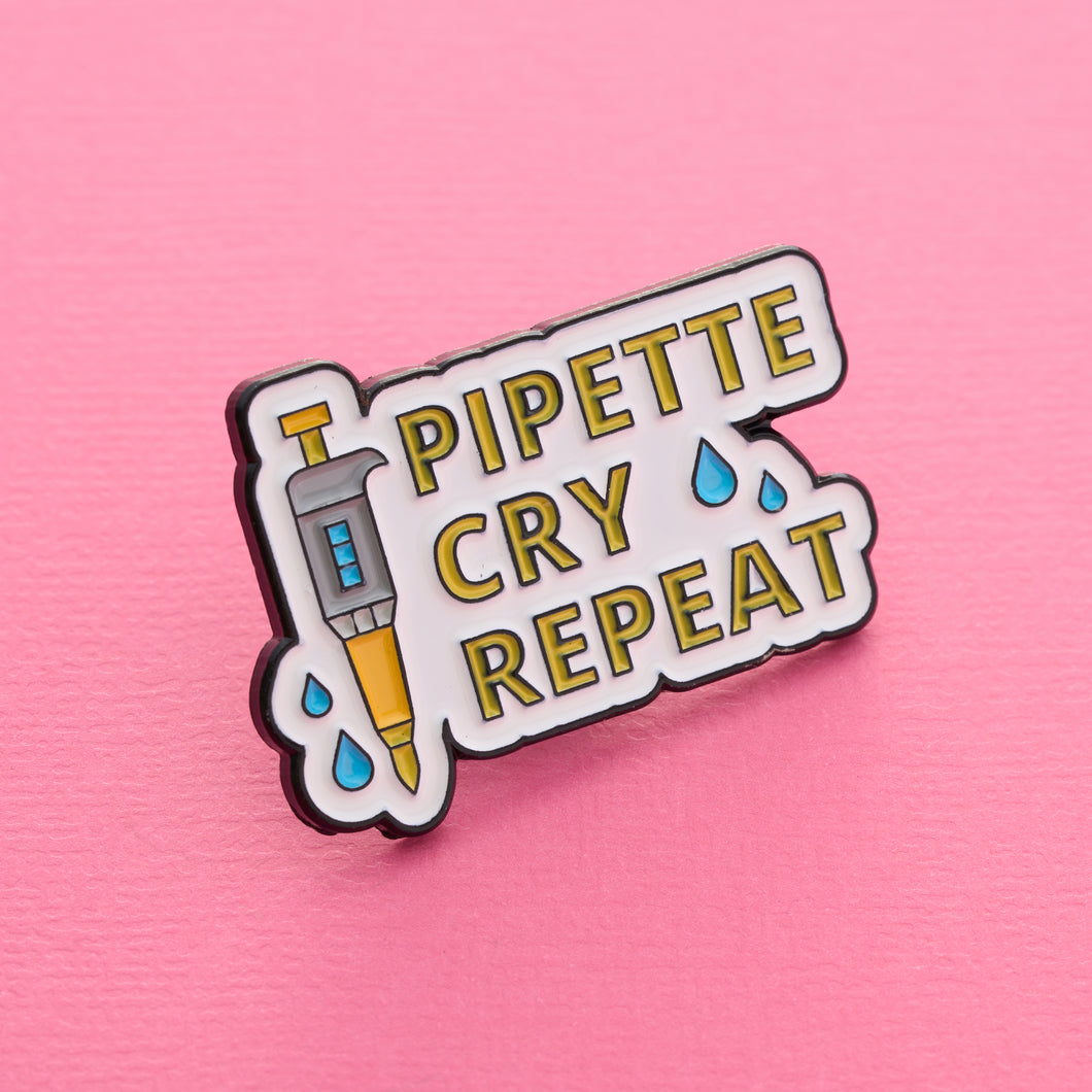 Pipette Cry Repeat Pin