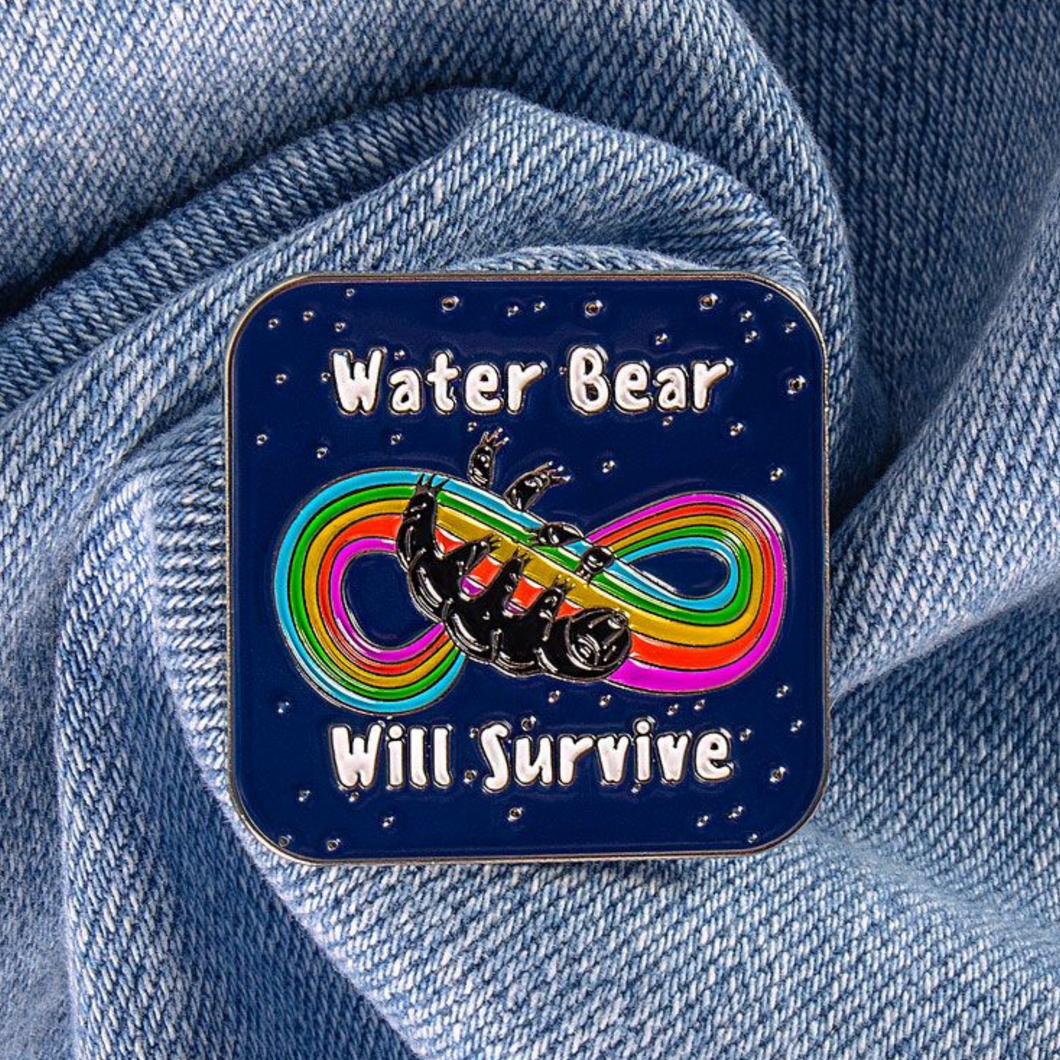 Water Bear Will Survive Pin