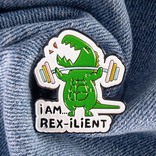 Load image into Gallery viewer, I AM Rex-ilient Pin
