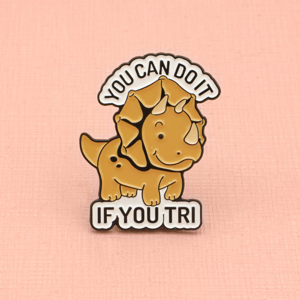 If You Tri-ceratops Dinosaur Pin