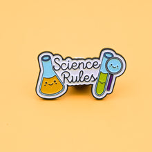 Load image into Gallery viewer, Science Rules Pin
