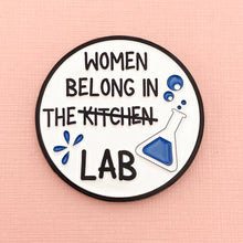 Load image into Gallery viewer, Women Belong in the Lab Pin
